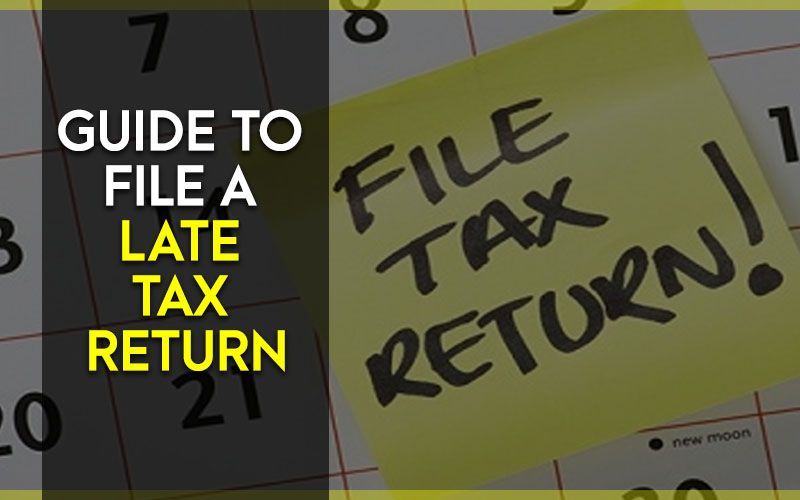 Guide to File a Late Tax Return