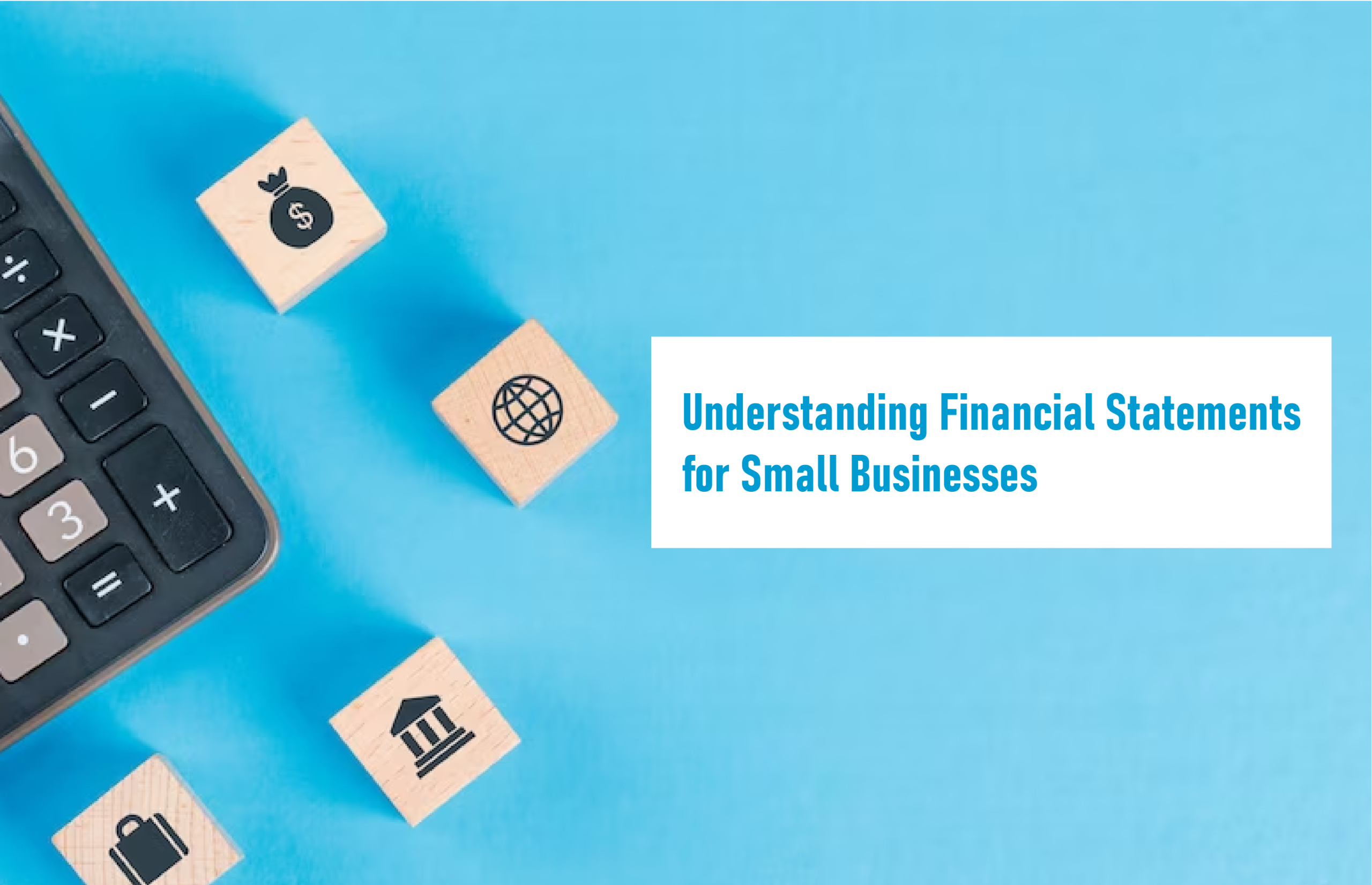 Understanding Financial Statements for Small Businesses