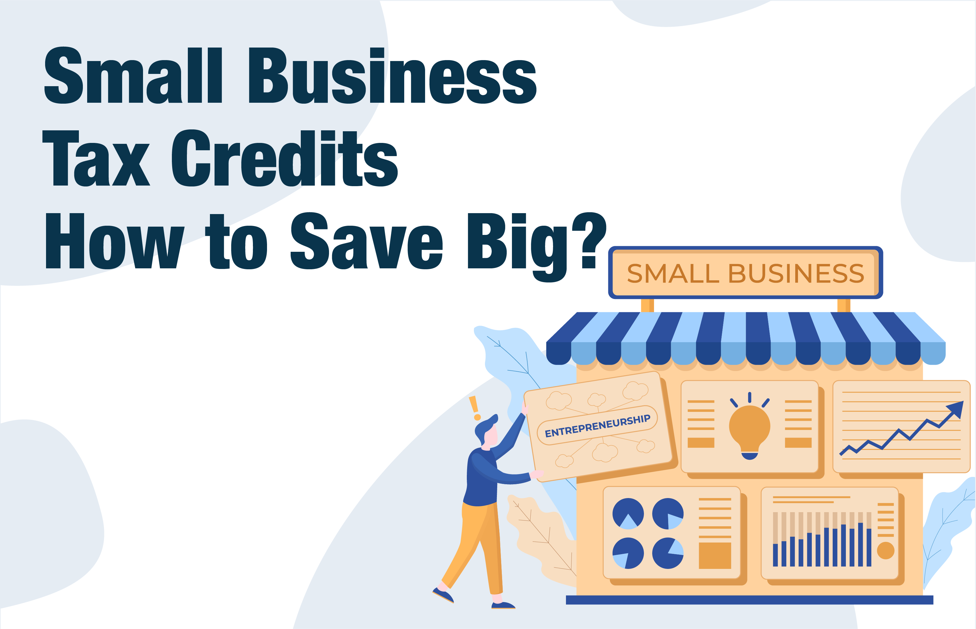 Small Business Tax Credits—How to Save Big